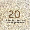 Muestra 20 Pintores Rosarinos Contemporneos.