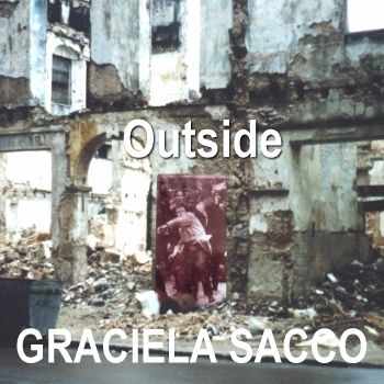 Outside. Muestra retrospectiva de Graciela Sacco.. Ir al inicio de la muestra.